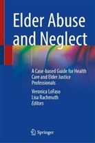 Veronica LoFaso, Rachmuth, Lisa Rachmuth, LMSW Rachmuth, Rachmuth LMSW - Elder Abuse and Neglect