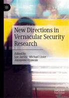 Lee Jarvis, Michael Lister, Akinyemi Oyawale - New Directions in Vernacular Security Research