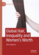 Riitta Hogbacka - Global Hair, Inequality and Women's Worth