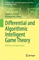 Edgard A Pimentel, Edgard A. Pimentel, Toni, Bourama Toni - Differential and Algorithmic Intelligent Game Theory