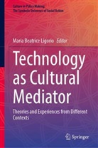 Maria Beatrice Ligorio, Maria Beatrice Ligorio - Technology as Cultural Mediator