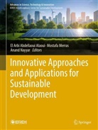 El Arbi Abdellaoui Alaoui, Dr Anand Nayyar, Mostafa Merras, Anand Nayyar, Dr. Anand Nayyar - Innovative Approaches and Applications for Sustainable Development