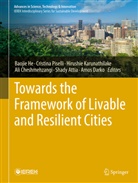 Shady Attia, Ali Cheshmehzangi, Amos Darko, Baojie He, Hirushie Karunathilake, Hirushie Karunathilake et al... - Towards the Framework of Livable and Resilient Cities