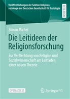 Simon Michel - Die Leitideen der Religionsforschung