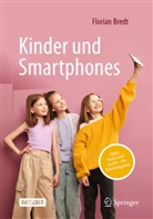 Florian Bredt - Kinder und Smartphones