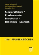 Laura Kersten, Christoph Mayer, Daniel Reimann - Schulpraktikum/Praxissemester Französisch - Italienisch - Spanisch