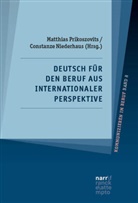 Niederhaus, Constanze Niederhaus, Matthias Prikoszovits - Deutsch für den Beruf aus internationaler Perspektive