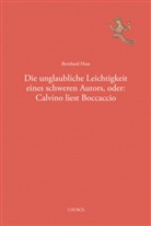 Bernhard Huss - Die unglaubliche Leichtigkeit eines schweren Autors, oder: Calvino liest Boccaccio