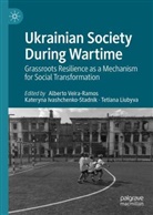 Kateryna Ivashchenko, Tetiana Liubyva, Alberto Veira-Ramos - Ukrainian Society During wartime