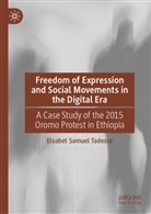 Elsabet Samuel Tadesse - Freedom of Expression and Social Movements in the Digital Era