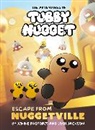 Josh Jackson, Jackson Josh, Jenine Pastores - The Adventures of Tubby Nugget: Escape from Nuggetville #1