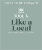 DK Travel - Dublin Like a Local