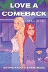 Ruthie Knox, Annie Mare - Love a Comeback