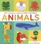 Villetta Craven, Dawn Machell - Lift Touch and Learn First Words: Animals