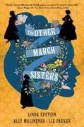 Linda Epstein, Ally Malinenko, Liz Parker - The Other March Sisters