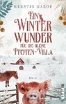Kerstin Garde - Ein Winterwunder für die kleine Pfoten-Villa
