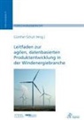 Günther Schuh, Günther Schuh - Leitfaden zur agilen, datenbasierten Produktentwicklung in der Windenergiebranche