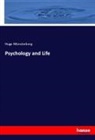 Hugo Münsterberg - Psychology and Life