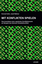 Konrad Hofer, Josef Wallner - Mit Konflikten spielen