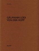 Heinz Wirz, Heinz Wirz - Gäumann Lüdi von der Ropp
