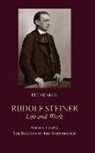 Peter Selg, Selg Peter - Rudolf Steiner, Life and Work