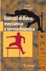 G. Dalba, P. Fornasini - Esercizi Di Fisica: Meccanica E Termodinamica