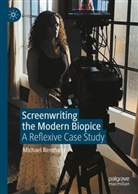 Michael Bentham - Screenwriting the Modern Biopic
