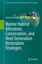 Patrick Omoregie Isibor, Patrick Omoregie Isibor - Marine habitat alteration, conservation and next-generation restoration strategies