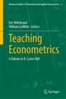 Griffiths, William Griffiths, Eric Hillebrand - Teaching Econometrics