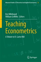 Griffiths, William Griffiths, Eric Hillebrand - Teaching Econometrics