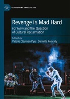 Valerie Clayman Pye, Valerie Clayman Pye, Rosvally, Danielle Rosvally - Revenge is Mad Hard