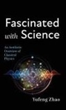Yufeng Zhao - Fascinated with Science
