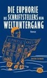 Joachim Lottmann - Die Euphorie des Schriftstellers beim Weltuntergang