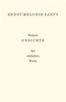 Ernst Melodie Sanft - Weitere Gedichte