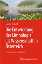 Martin Dokulil - Die Entwicklung der Limnologie als Wissenschaft In Österreich
