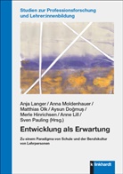Aysun Dog_mus_, Aysun Doğmuş, Merle Hinrichsen, Anja Langer, Anne Lill, Anna Moldenhauer... - Entwicklung als Erwartung