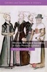 T. Reinke-Williams - Women, Work and Sociability in Early Modern London