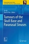 Dan M. Fliss, Ziv Gil - Tumours of the Skull Base and Paranasal Sinuses