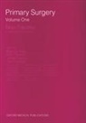 Awori, Bayley, Beasley et al, Peter Bewes, Bewes Peter C., James Cairns... - Primary Surgery: Volume 1: Non-Trauma