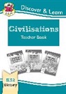 CGP Books, CGP Books - KS2 History Discover & Learn: Civilisations Teacher Book - Egyptians, Greeks, Maya (Years 3-6)