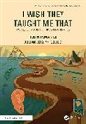 Julian Joseph Gould, Robin Gould Pemantle, Pemantle Robin - I Wish They''d Taught Me That