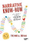 Trevor Andrew Bryan - Narrative Know-How