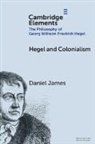 Daniel (Technische Universitat Dresden) Kna James, James Daniel, Franz Knappik - Hegel and Colonialism