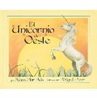 Ada Alma Flor - Unicorn of the West (Spanish Edition)