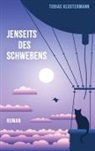 Tobias Klostermann - Jenseits des Schwebens