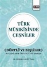 Ferda Cengiz Ünal - Türk Musikisinde Cesniler