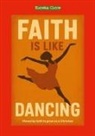 Eureka Circe - Faith is like Dancing