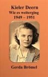 Gerda Brömel - Kieler Deern Wie es weiterging 1949 - 1951