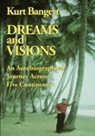 Kurt Bangert - Dreams and Visions
