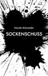 Nicole Schneider - Sockenschuss